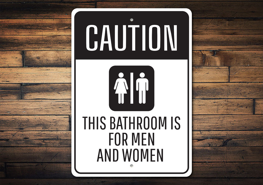 Bathroom For Men And Women Only Sign