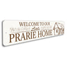 Welcom Sign Little Prarie Home Sign