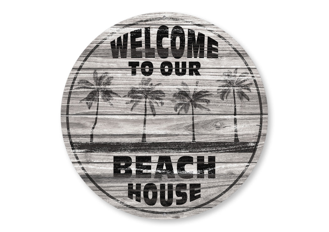 Welcome To Our Beach House Sign