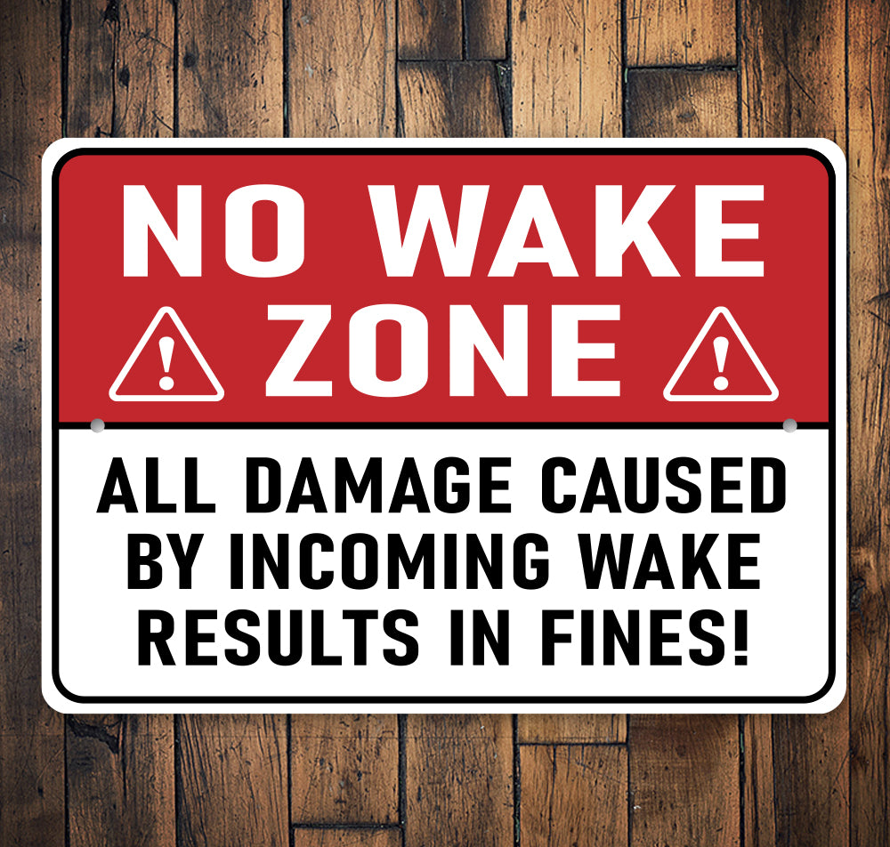 Wake Results In Fine Warning Sign