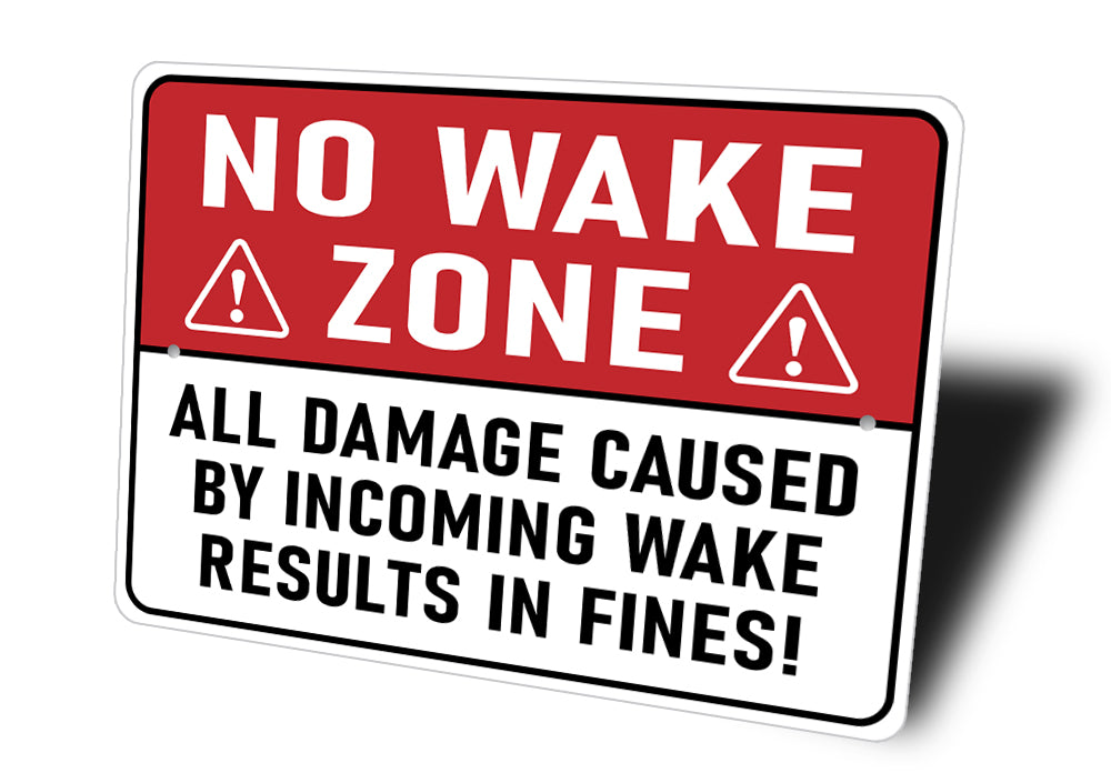 Wake Results In Fine Warning Sign