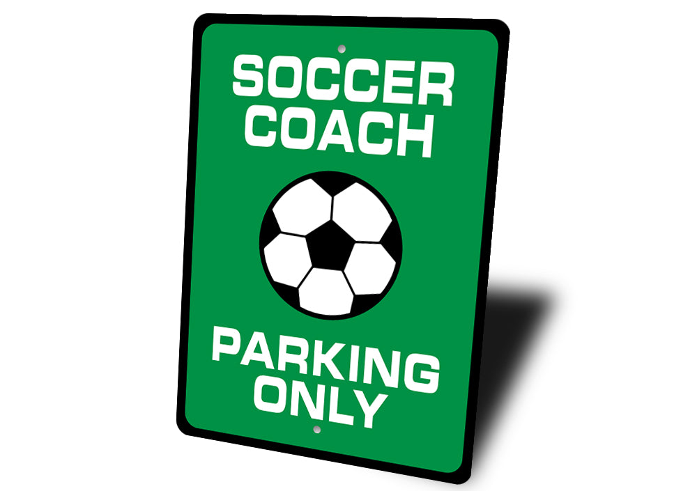 Soccer Coach Parking Sign