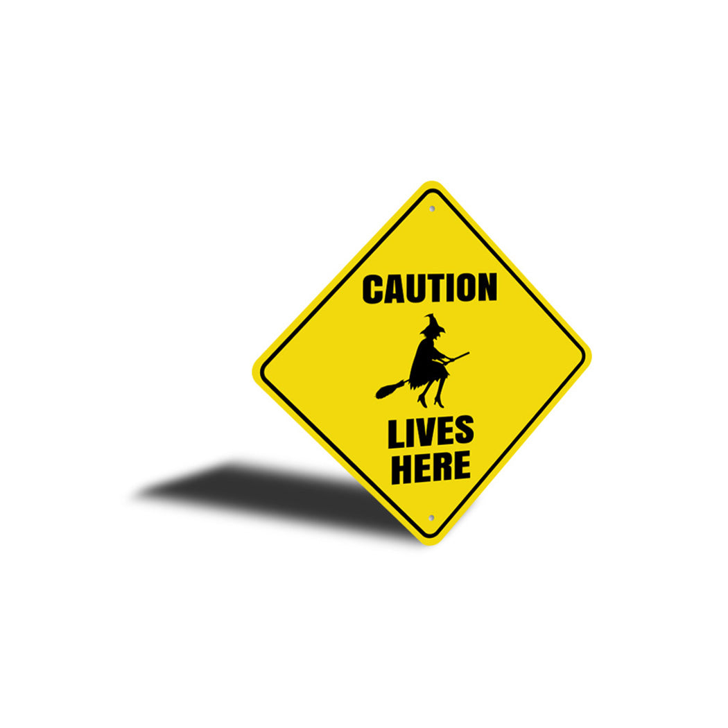 Caution Witch Lives Here Sign