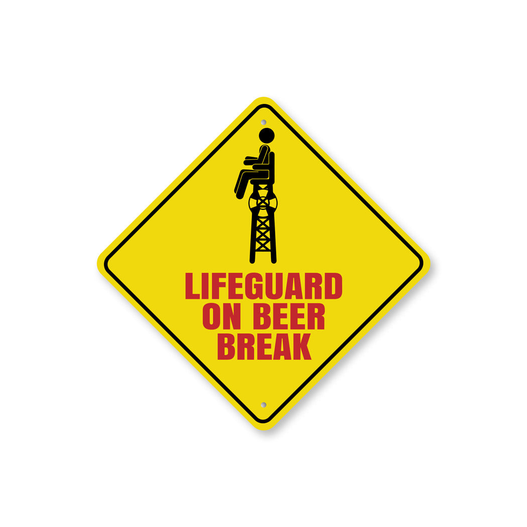 Lifeguard On Beer Break Sign