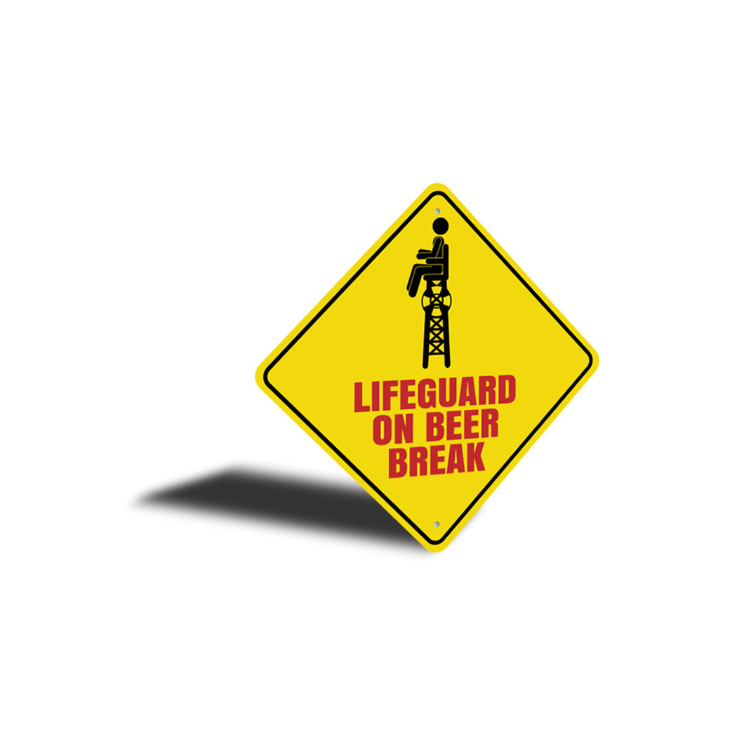 Lifeguard On Beer Break Sign