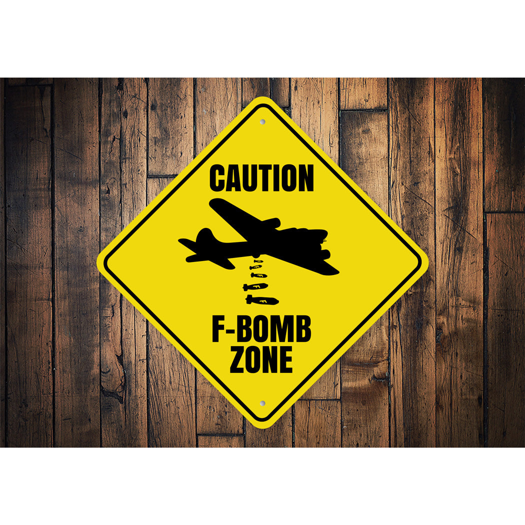 F Bomb Zone Sign