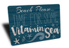 Beach Please Vitamin Sea Sign