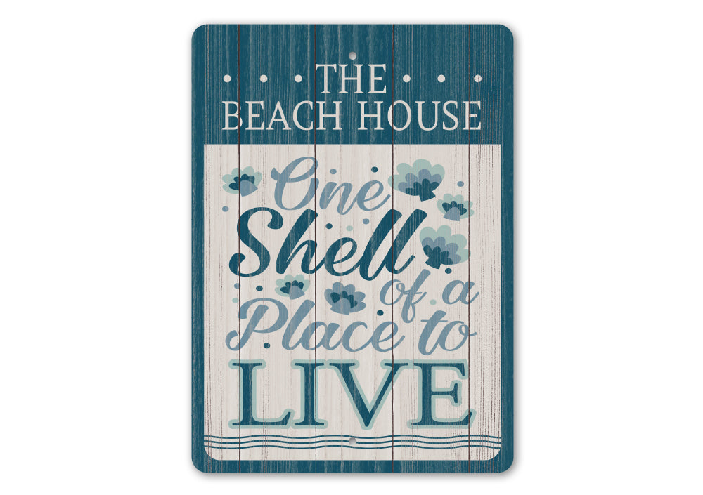 One Shell Of A Place Sign