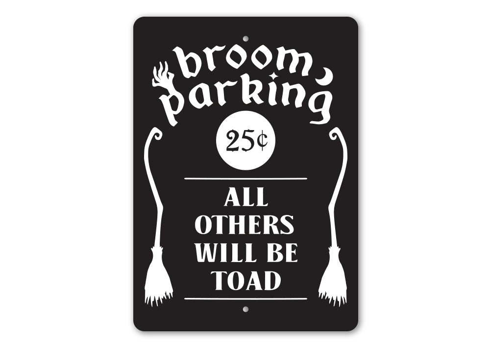 Broom Parking All Others Toad Sign