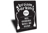 Broom Parking All Others Toad Sign