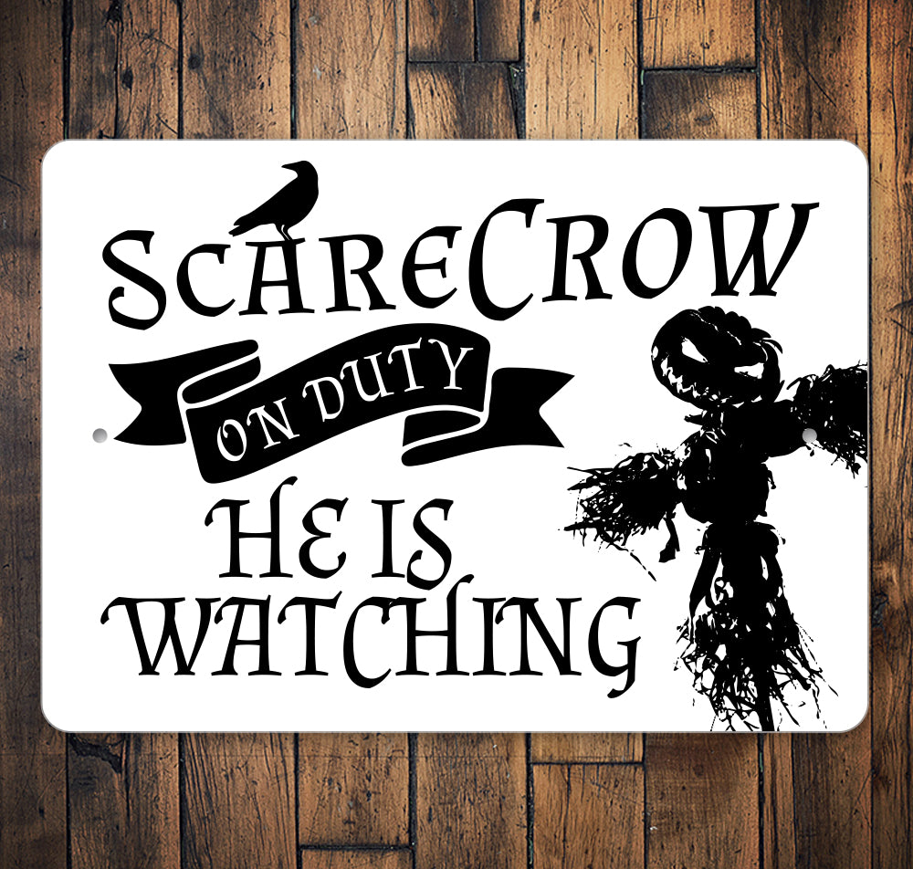 Scarecrow On Duty Sign