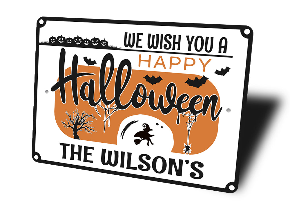 We Wish You A Happy Halloween Sign