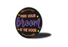 Park Broom At The Door Sign