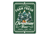 Farm Fresh Christmas Trees Street Sign