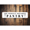 The Perfect Polished Pantry Sign