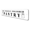 The Perfect Polished Pantry Sign