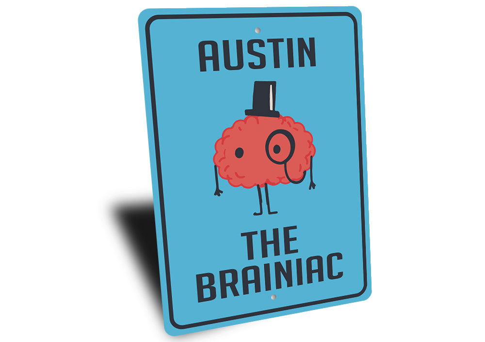 The Brainiac Kid Sign