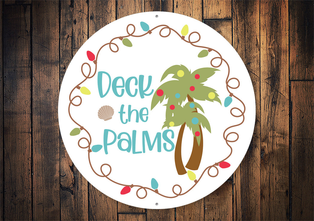 Deck The Palms Circle Sign