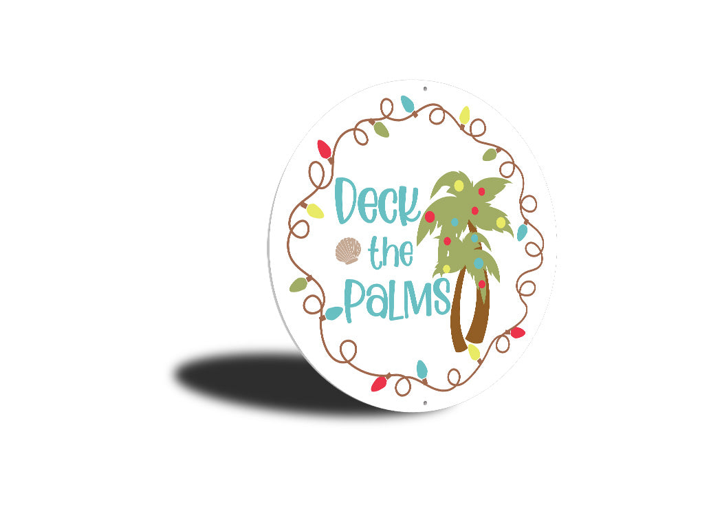 Deck The Palms Circle Sign