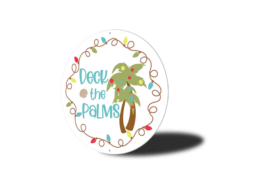 Deck The Palms Circle Sign