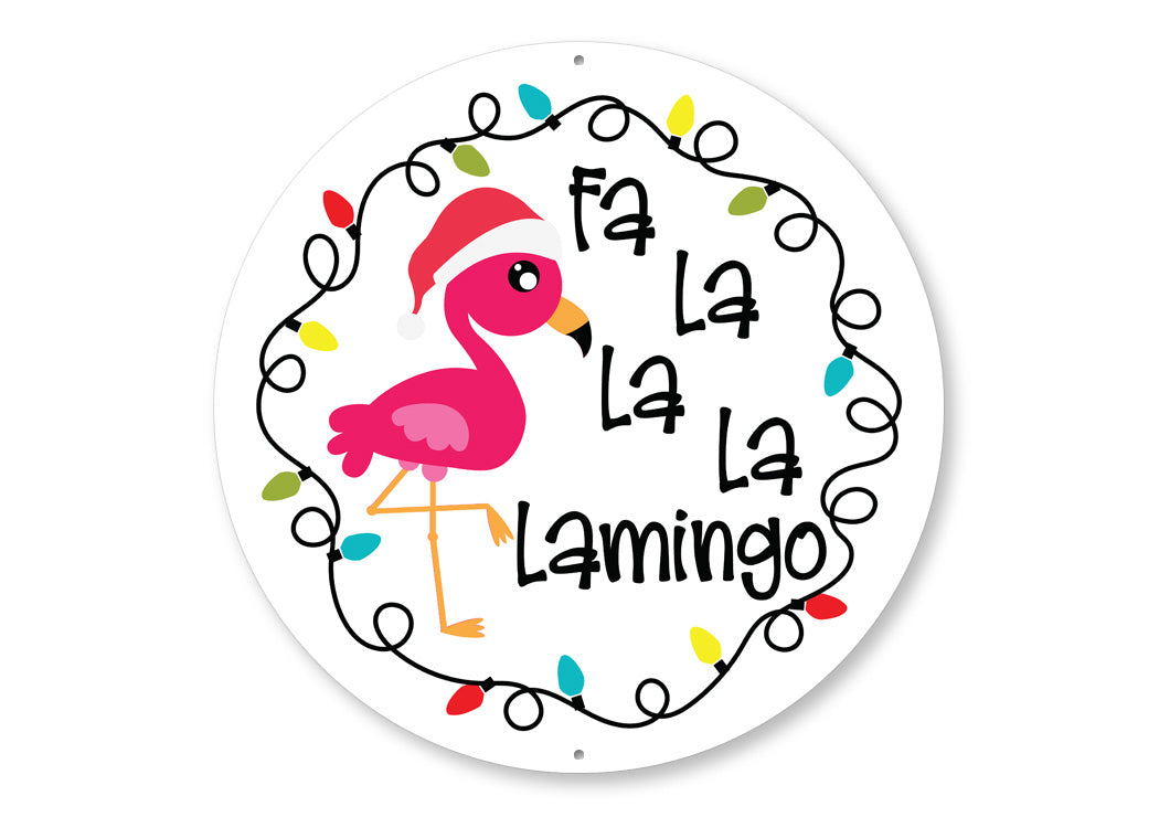 Fa lalala Flamingo Circle Sign