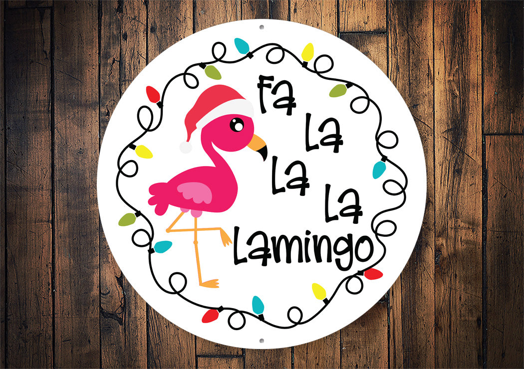 Fa lalala Flamingo Circle Sign