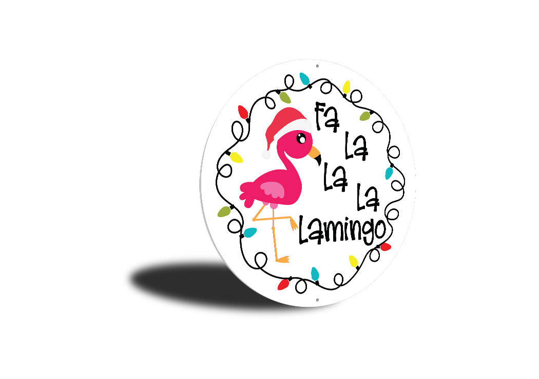 Fa lalala Flamingo Circle Sign