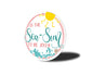 Tis The Sea Sun To Be Jolly Circle Sign