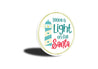 Leave A Light On For Santa Sign