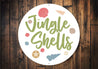Jingle Shells Circle Sign