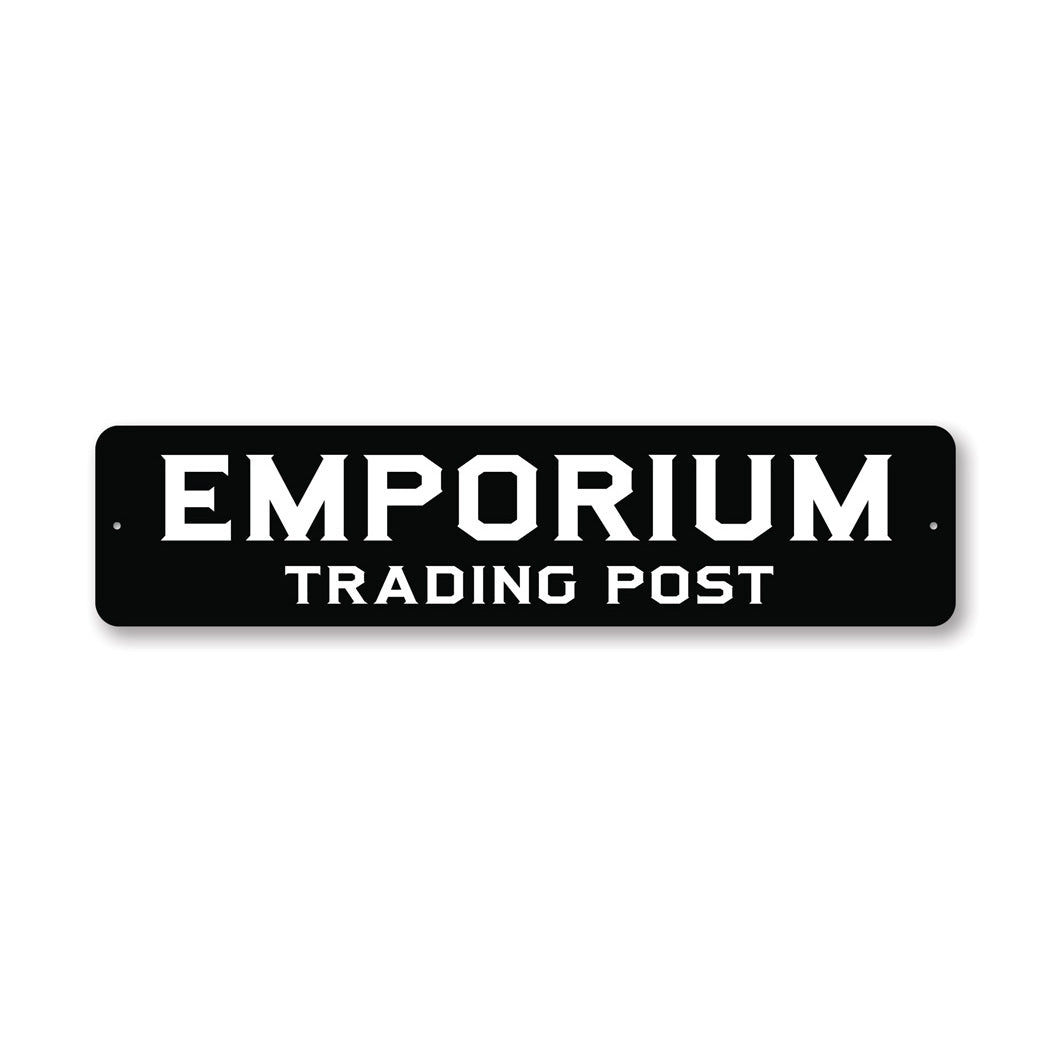 Emporium Trading Post Sign – Lizton Sign Shop