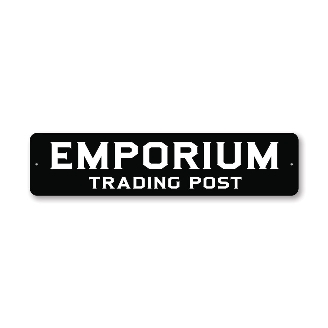 Emporium Trading Post Sign