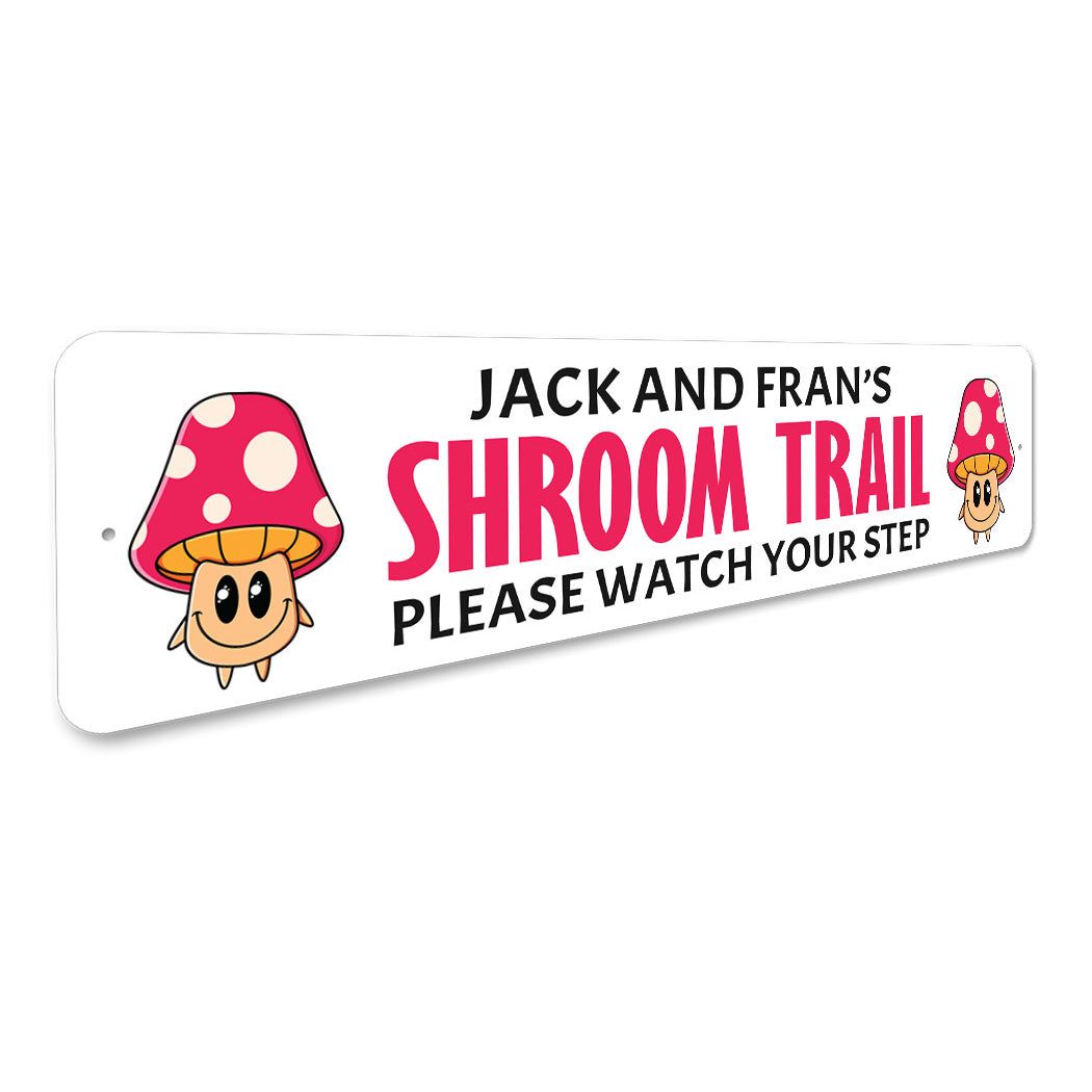 Custom Shroom Trail Sign