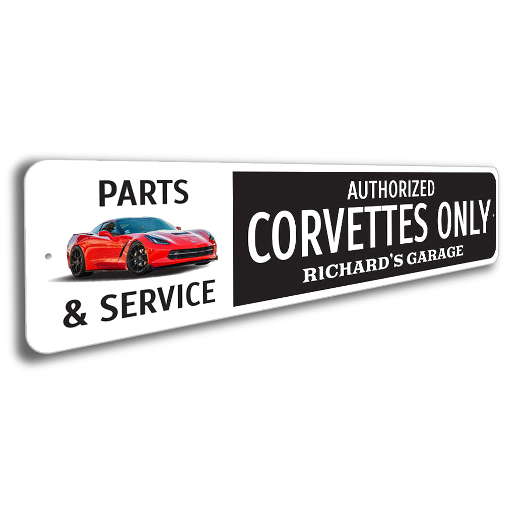 Authorized Corvettes Only Parts & Service Garage Sign