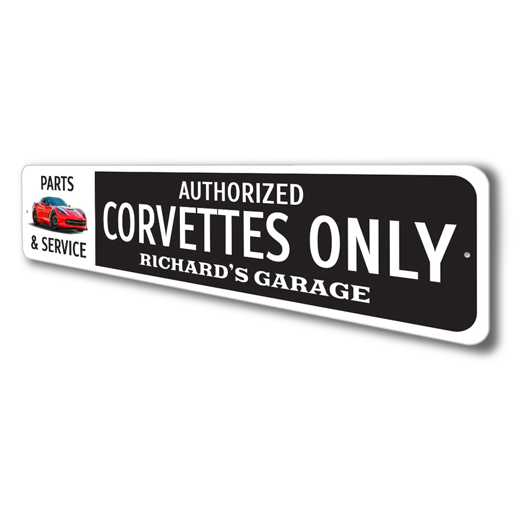 Authorized Corvettes Only Parts & Service Garage Sign