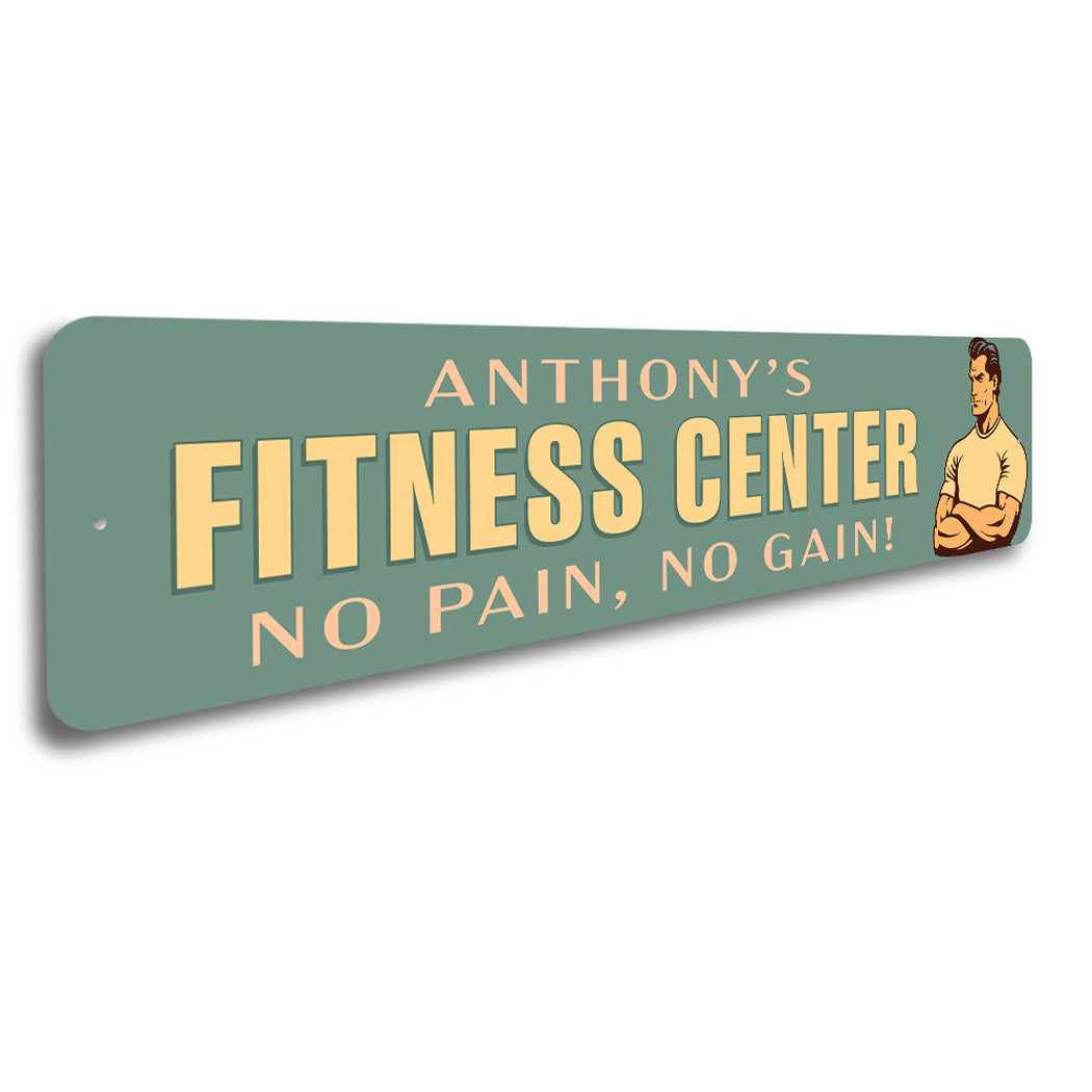 Custom Name Fitness Center No Pain No Gain Sign