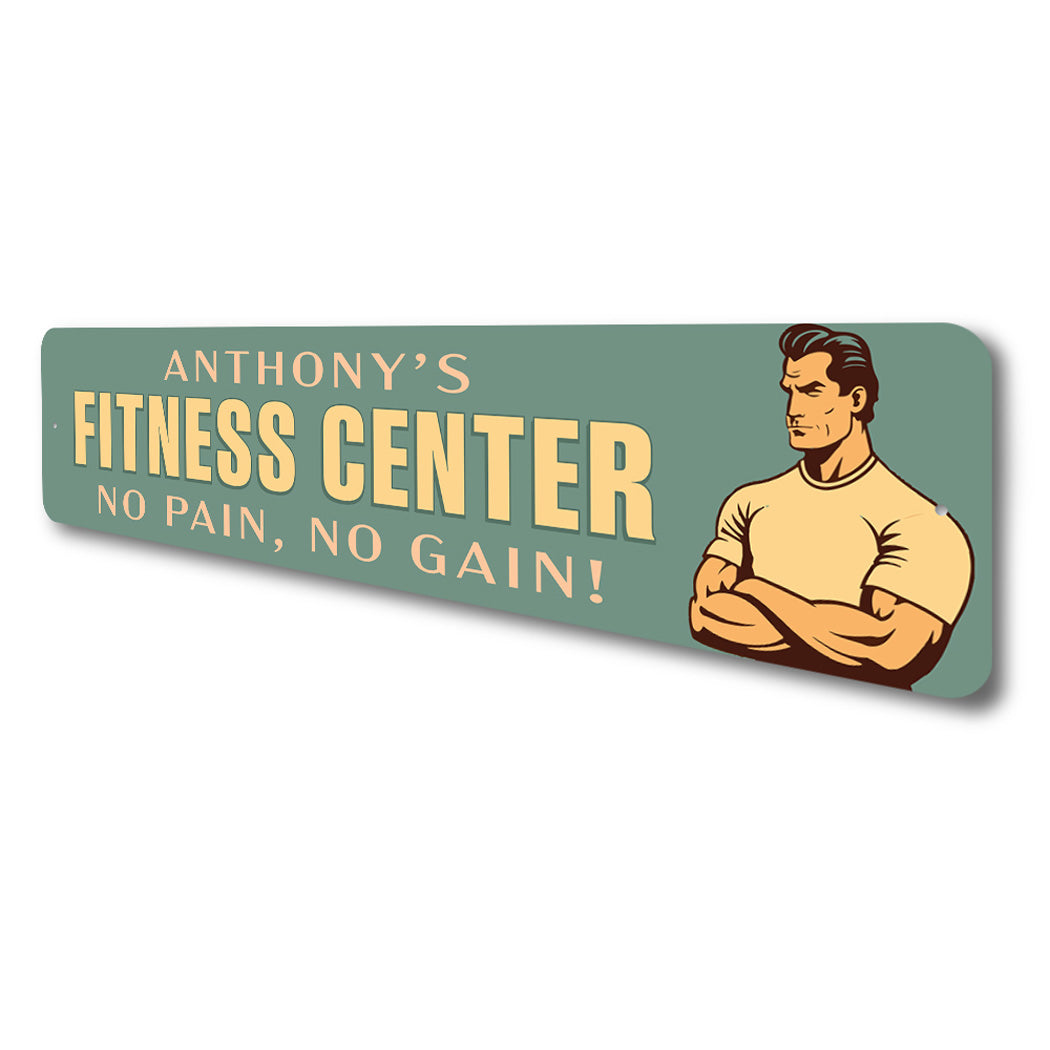 Custom Name Fitness Center No Pain No Gain Sign