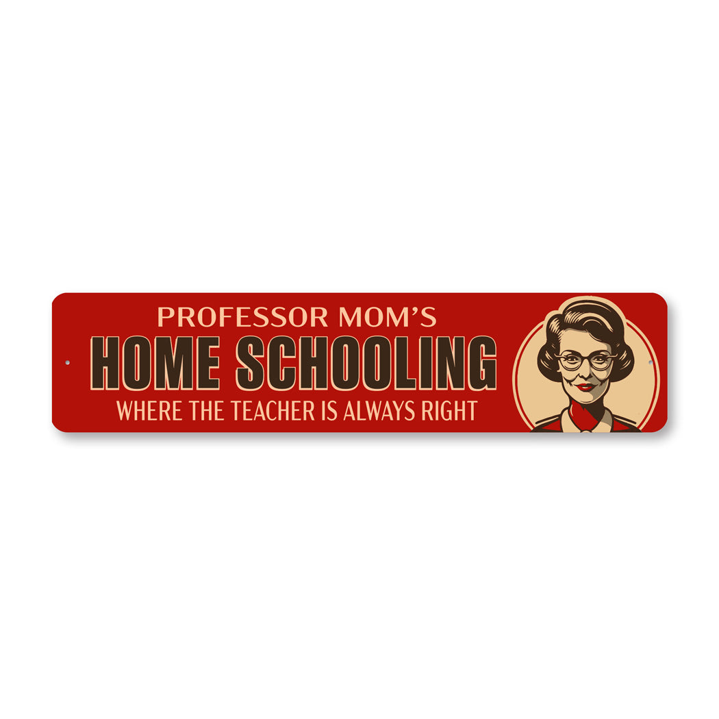 Professor Mom Homeschool Teacher Sign