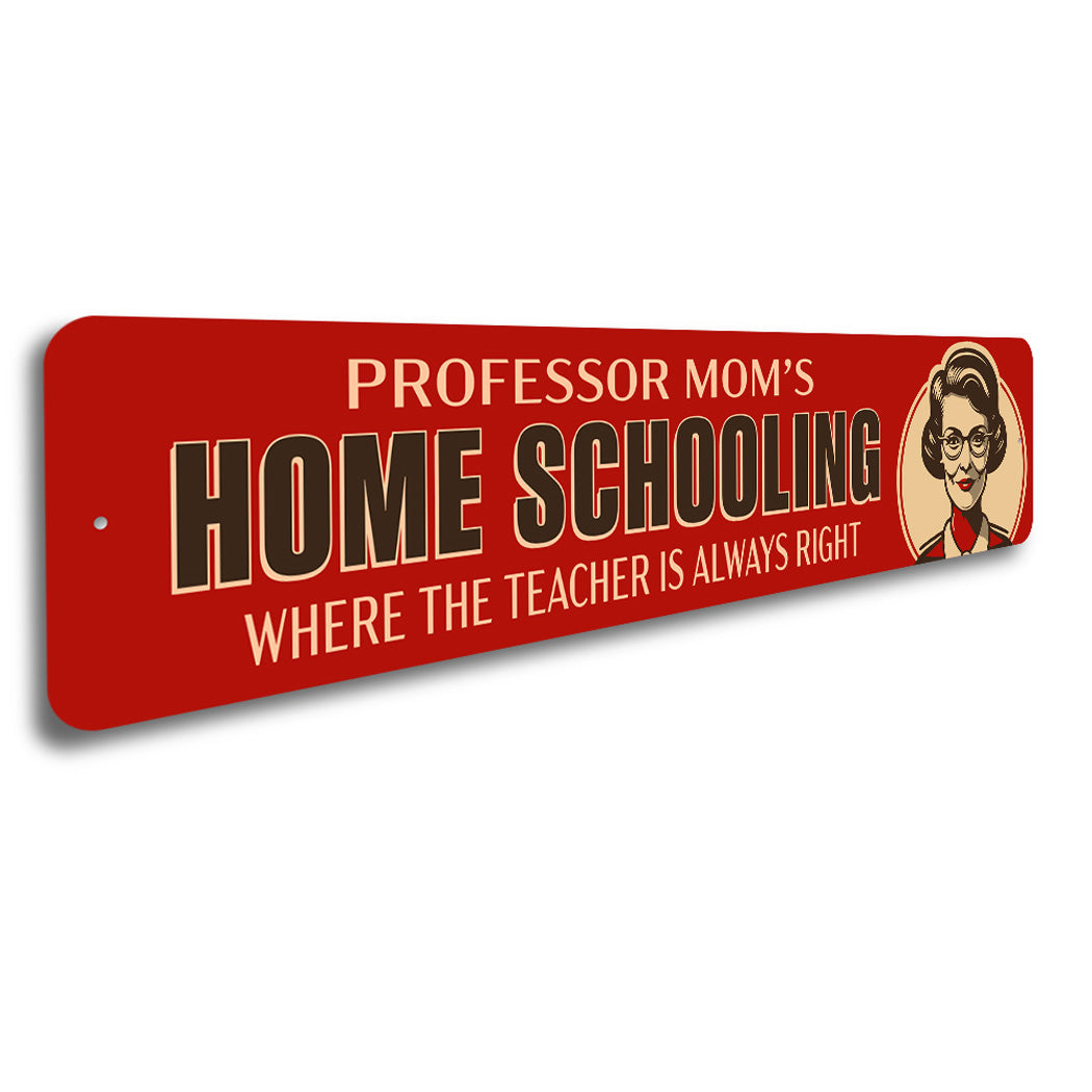 Professor Mom Homeschool Teacher Sign