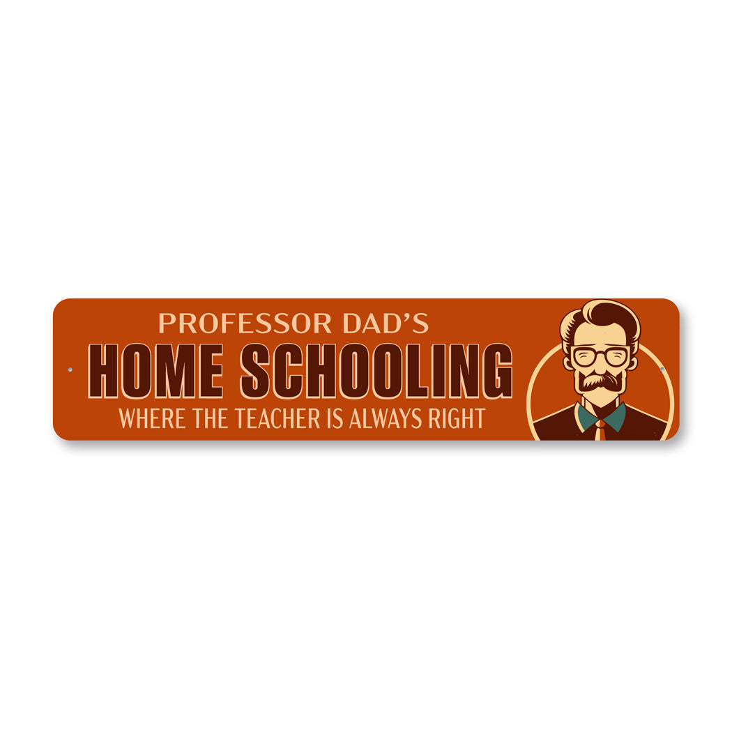 Professor Dad Homeschool Teacher Sign