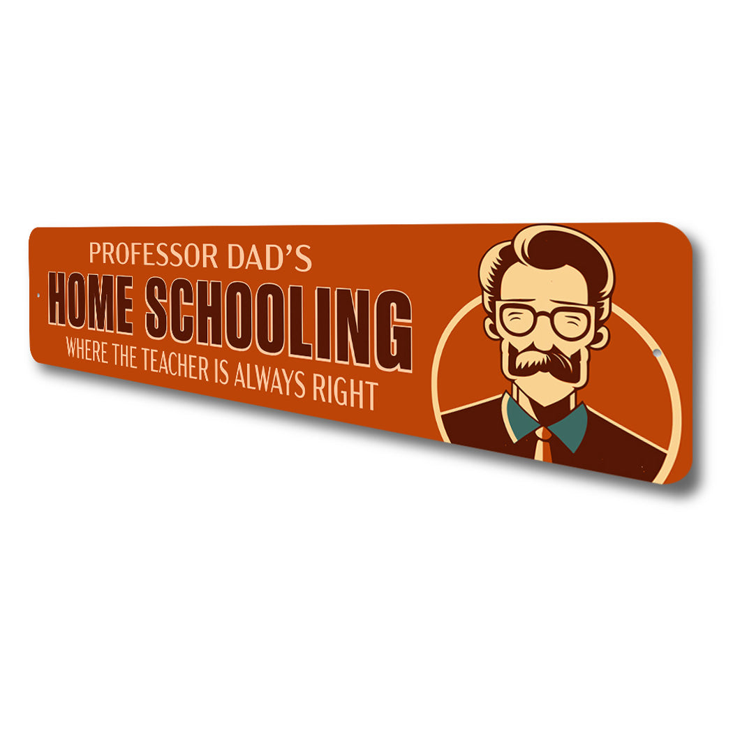 Professor Dad Homeschool Teacher Sign