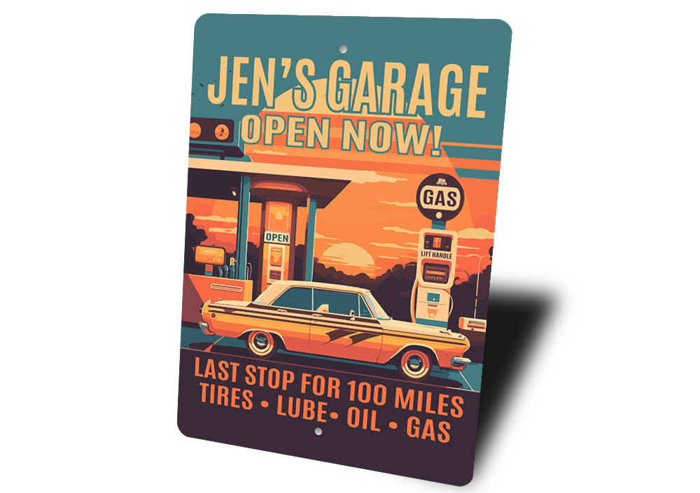 Retro Garage Open Now Last Stop For 100 Miles Sign