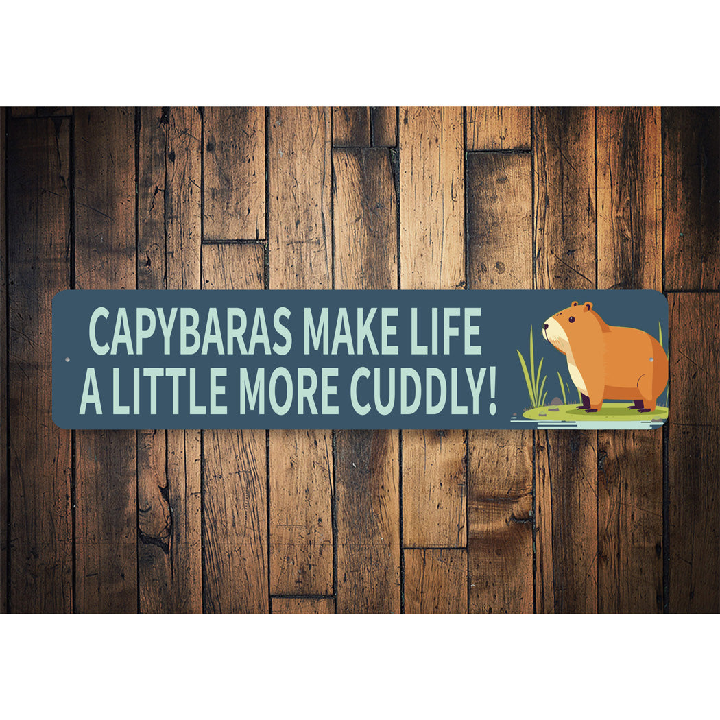Capybaras Make Life A Little More Cuddly Sign