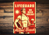 Lifeguard On Beer Break Custom Beach Name Sign