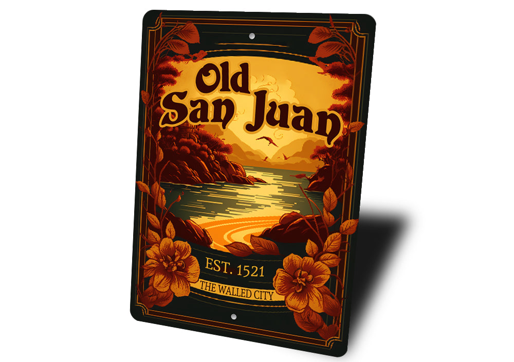 Old San Juan Walled City Established 1521 Sign