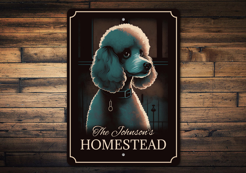 Custom Family Homestead Poodle Dog Sign