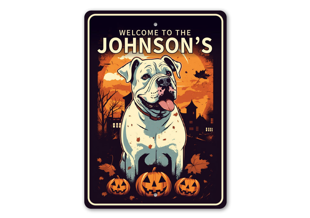 Custom Welcome To American Bulldog Halloween Sign