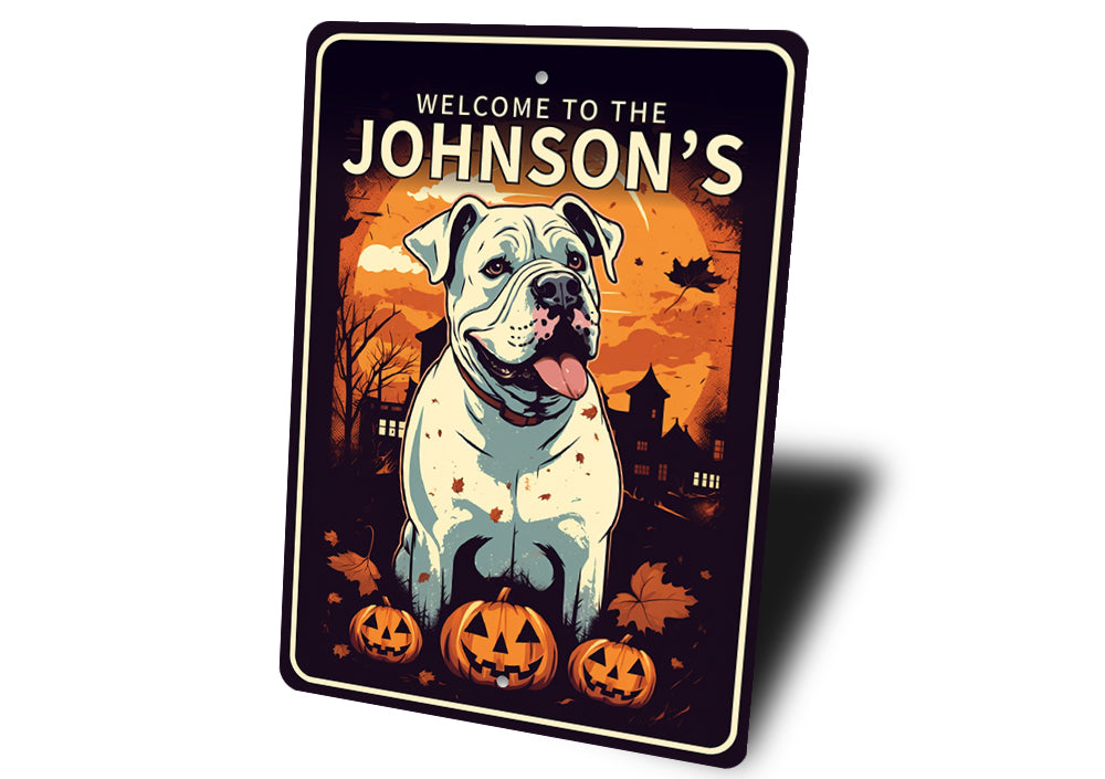 Custom Welcome To American Bulldog Halloween Sign