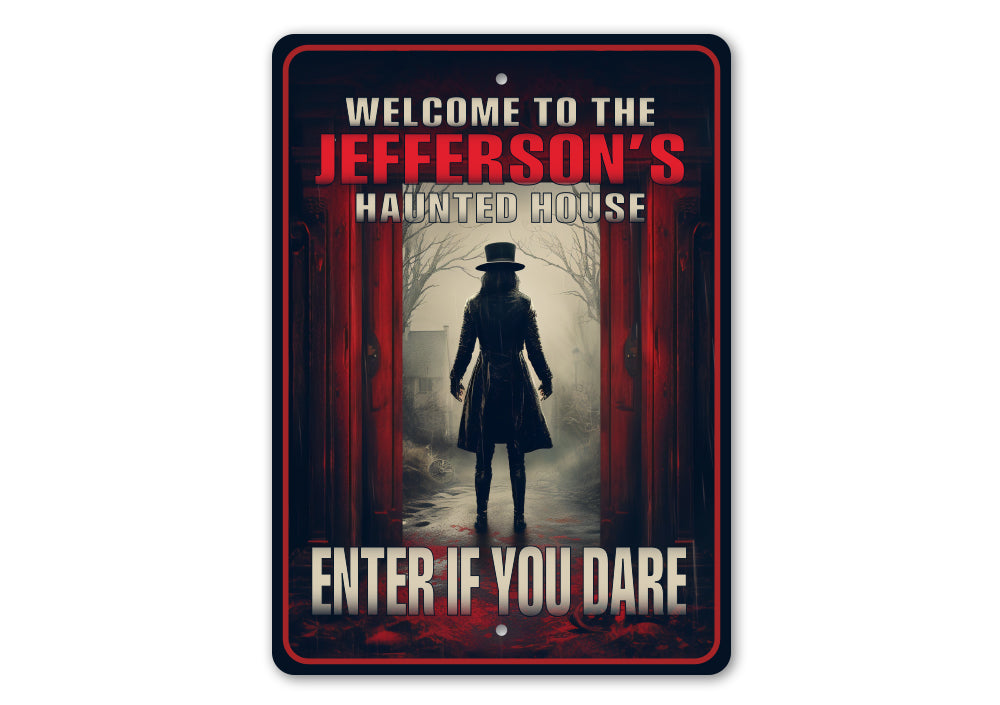 Personalized Haunted House Enter If You Dare Sign