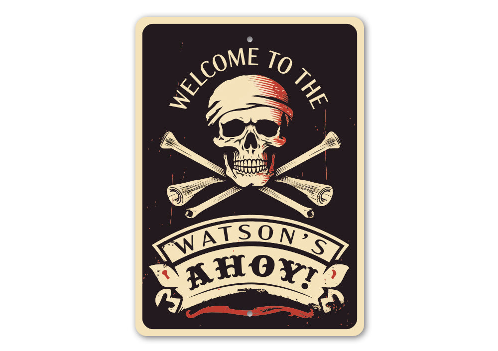 Welcome To The Family Name Ahoy Pirate Sign